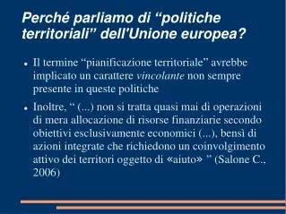 perch parliamo di politiche territoriali dell unione europea