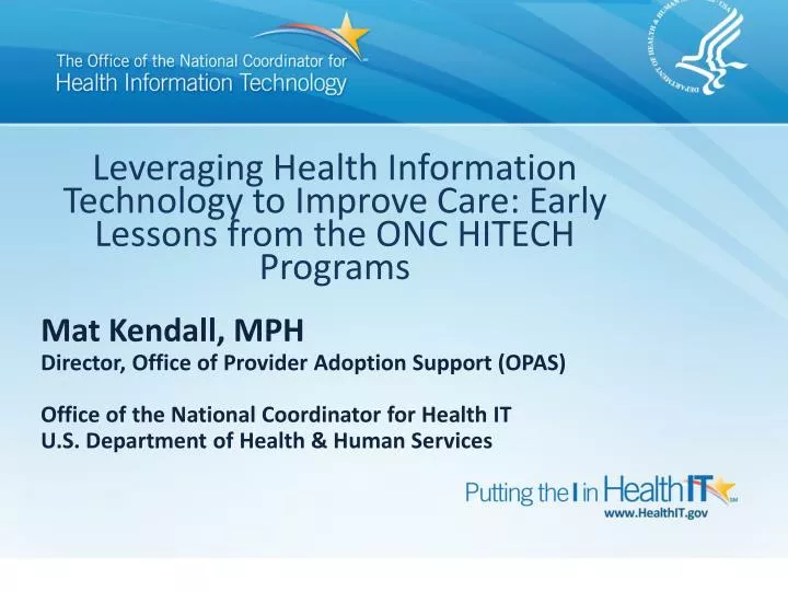 leveraging health information technology to improve care early lessons from the onc hitech programs