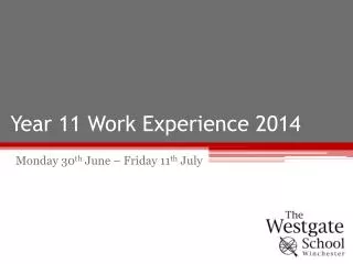 Year 11 Work Experience 2014