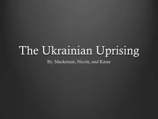 The Ukrainian Uprising