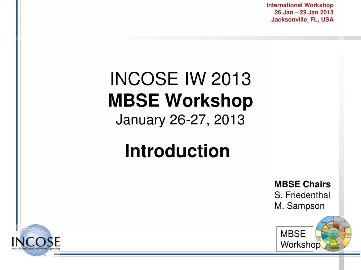 incose iw 2013 mbse workshop january 26 27 2013