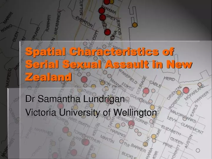 spatial characteristics of serial sexual assault in new zealand