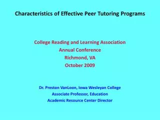 Characteristics of Effective Peer Tutoring Programs College Reading and Learning Association