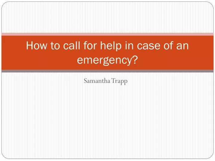 how to call for help in case of an emergency