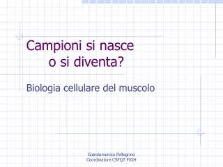 campioni si nasce o si diventa