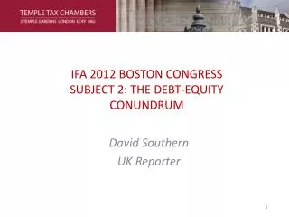 IFA 2012 BOSTON CONGRESS SUBJECT 2: THE DEBT-EQUITY CONUNDRUM