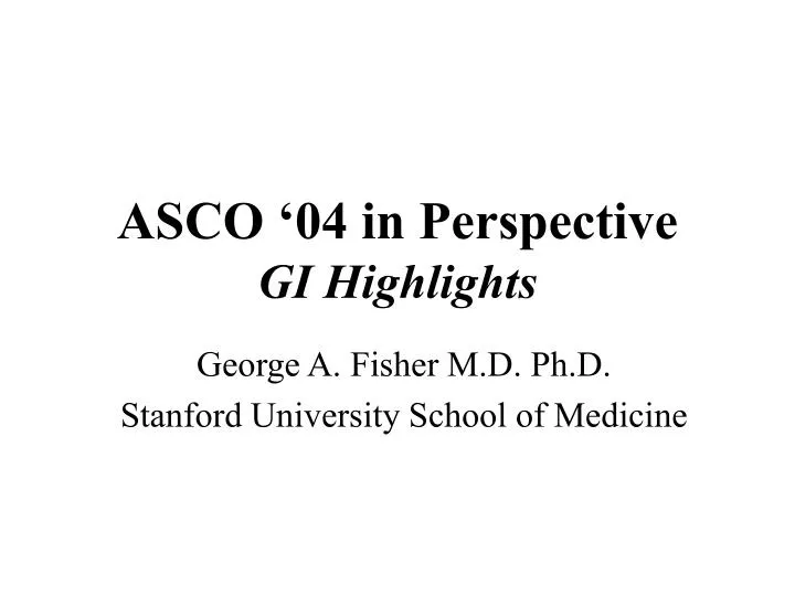 asco 04 in perspective gi highlights