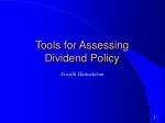 Tools for Assessing Dividend Policy - slide 1