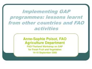 Implementing GAP programmes: lessons learnt from other countries and FAO activities