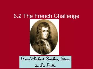 6.2 The French Challenge