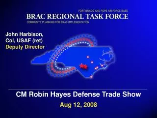 CM Robin Hayes Defense Trade Show Aug 12, 2008