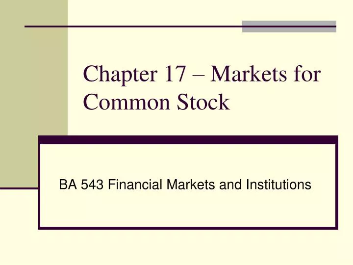 chapter 17 markets for common stock