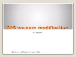 SPS vacuum modification