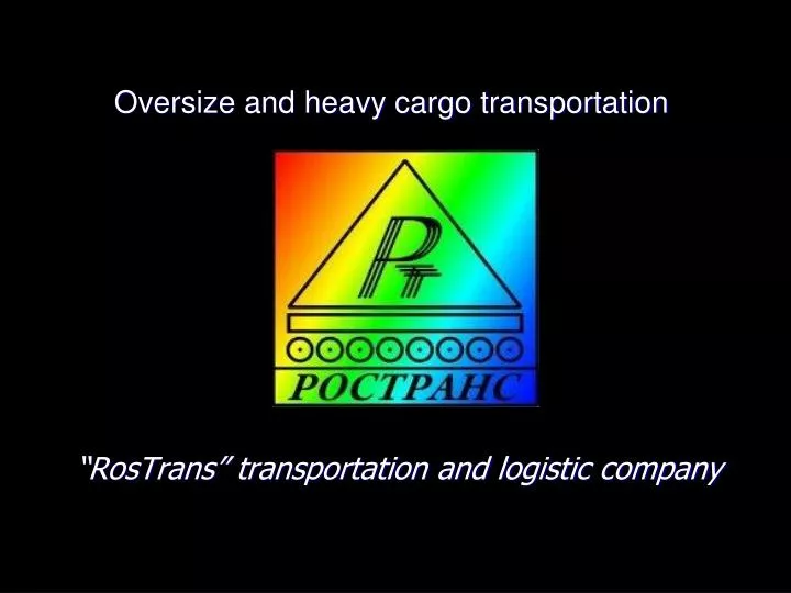 oversize and heavy cargo transportation
