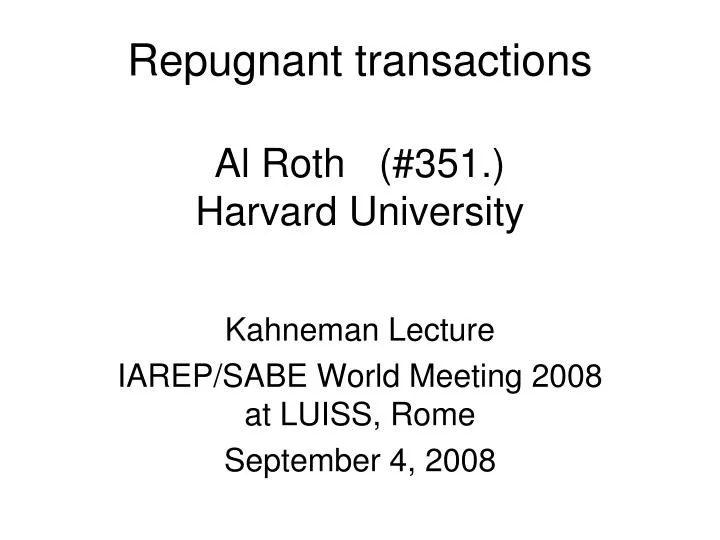 repugnant transactions al roth 351 harvard university
