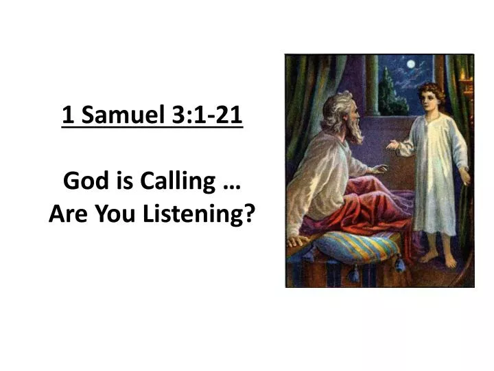 1 samuel 3 1 21 god is calling are you listening