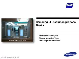 Samsung LFD solution proposal Banks