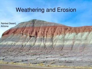 Weathering and Erosion