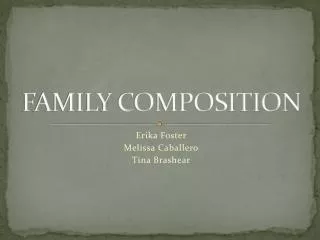 FAMILY COMPOSITION