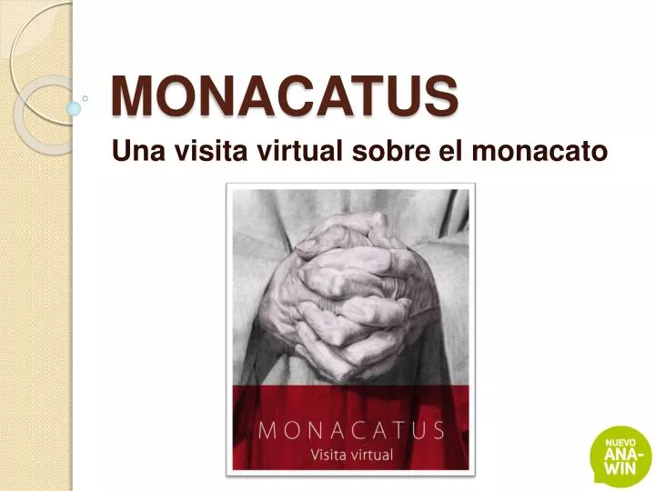 monacatus