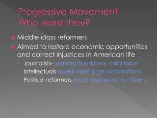 Progressive Movement Who were they?