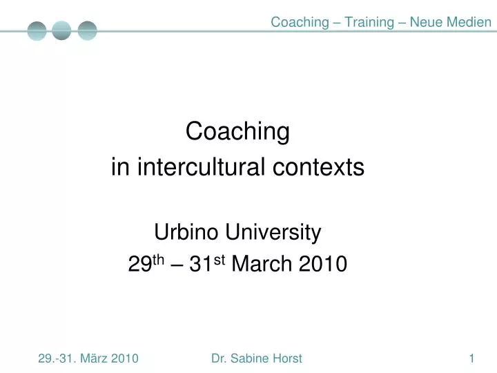 coaching in intercultural contexts urbino university 29 th 31 st march 2010