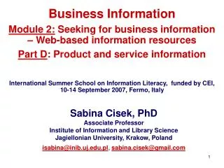 Sabina Cisek, PhD Associate Professor Institute of Information and Library Science