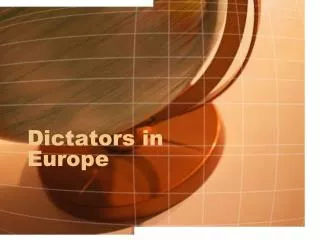 Dictators in Europe