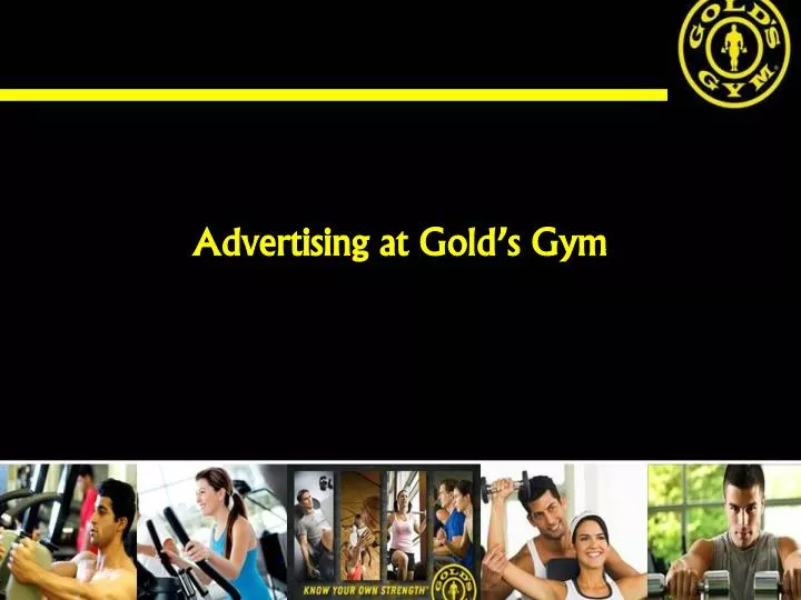 advertising at gold s gym