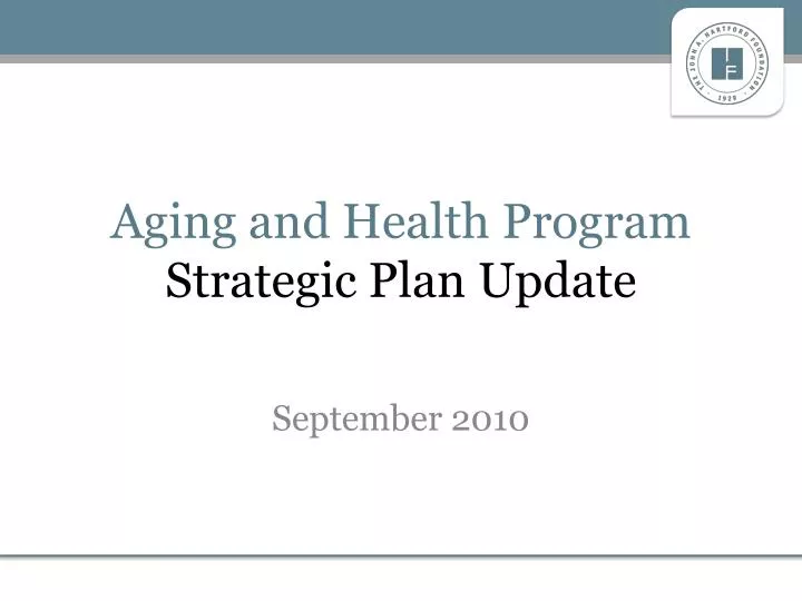 aging and health program strategic plan update