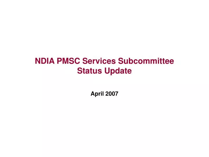ndia pmsc services subcommittee status update