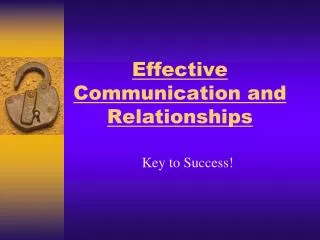 Effective Communication and Relationships