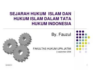 SEJARAH HUKUM ISLAM DAN HUKUM ISLAM DALAM TATA HUKUM INDONESIA