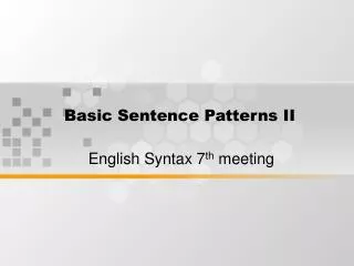 Basic Sentence Patterns II