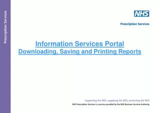 Information Services Portal Downloading, Saving and Printing Reports