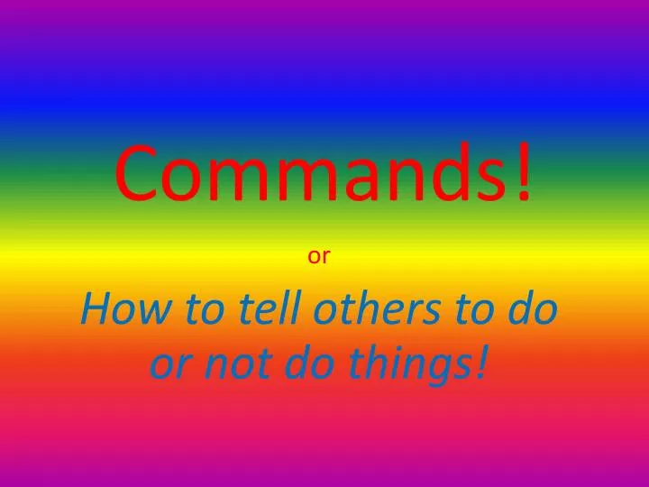 commands