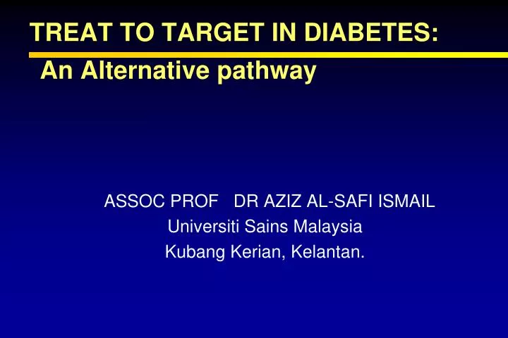 treat to target in diabetes an alternative pathway