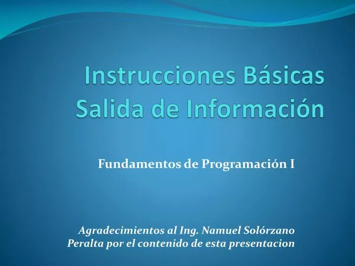 PPT - Instrucciones Básicas Salida De Información PowerPoint ...