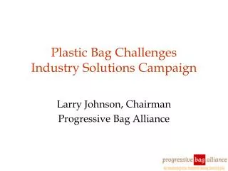Plastic Bag Challenges Industry Solutions Campaign