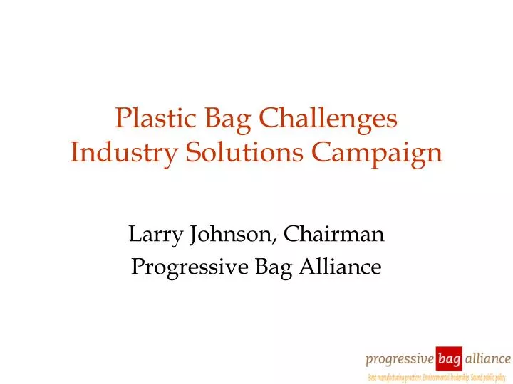 plastic bag challenges industry solutions campaign