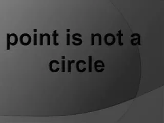 point is not a circle