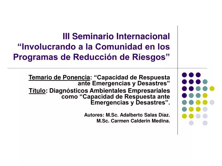 iii seminario internacional involucrando a la comunidad en los programas de reducci n de riesgos