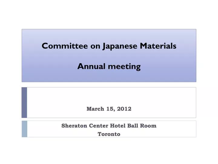 committee on j apanese materials annual meeting