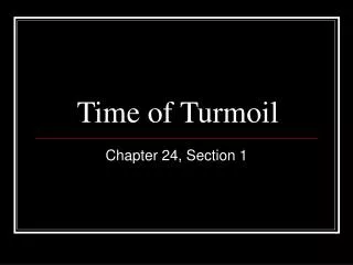 Time of Turmoil