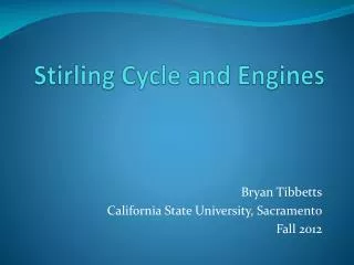 Stirling Cycle a n d Engines