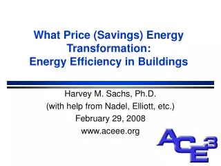 What Price (Savings) Energy Transformation: Energy Efficiency in Buildings