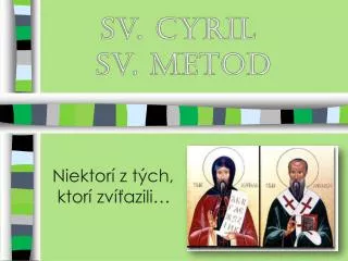 sv. CYRIL sv. METOD