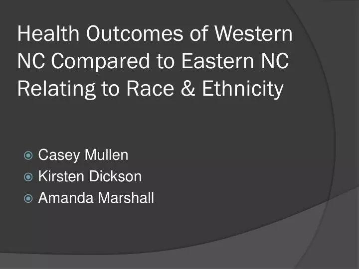health outcomes of western nc compared to eastern nc relating to race ethnicity