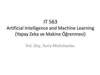 it 5 6 3 artificial intelligence and machine learning yapay zeka ve makine renmesi