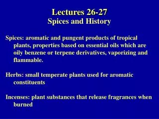Lectures 26-27 Spices and History